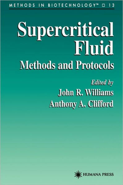 Supercritical Fluid Methods and Protocols / Edition 1