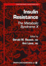 Insulin Resistance: The Metabolic Syndrome X / Edition 1