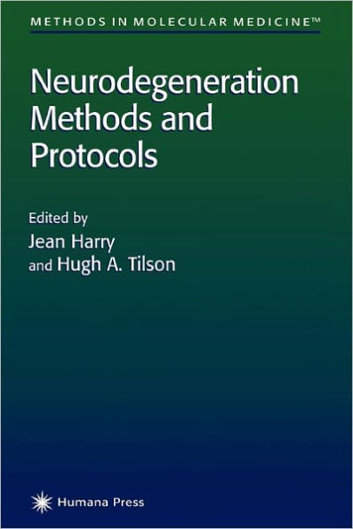 Neurodegeneration Methods and Protocols / Edition 1