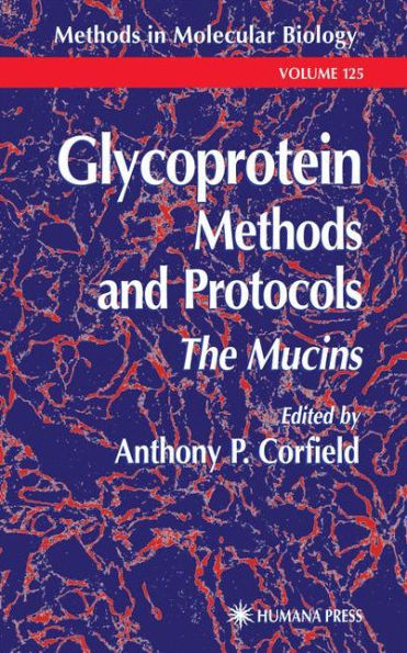 Glycoprotein Methods and Protocols: The Mucins / Edition 1