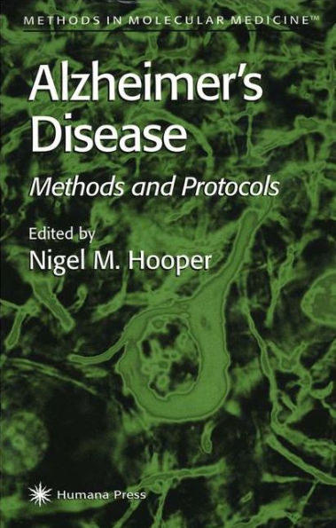 Alzheimer's Disease: Methods and Protocols / Edition 1