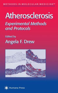 Title: Atherosclerosis: Experimental Methods and Protocols / Edition 1, Author: Angela F. Drew