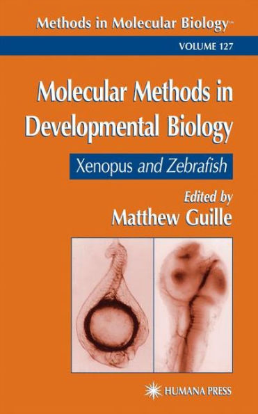 Molecular Methods in Developmental Biology: Xenopus and Zebrafish / Edition 1