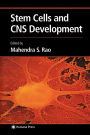 Stem Cells and CNS Development / Edition 1