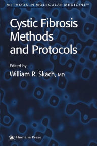 Title: Cystic Fibrosis Methods and Protocols / Edition 1, Author: William R. Skach