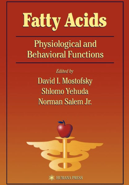 Fatty Acids: Physiological and Behavioral Functions / Edition 1