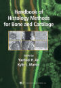 Handbook of Histology Methods for Bone and Cartilage