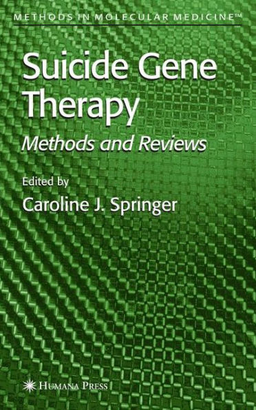 Suicide Gene Therapy: Methods and Reviews / Edition 1