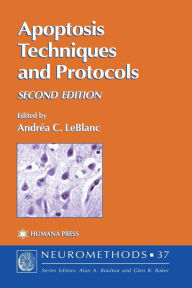 Title: Apoptosis Techniques and Protocols / Edition 2, Author: Andréa C. LeBlanc