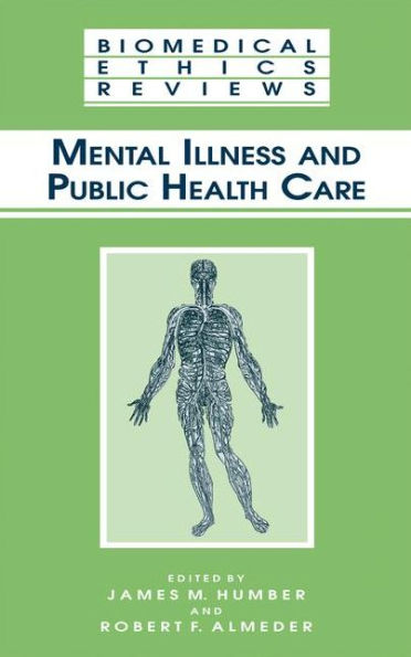 Mental Illness and Public Health Care / Edition 1