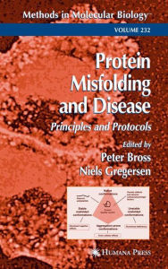 Title: Protein Misfolding and Disease / Edition 1, Author: Peter Bross