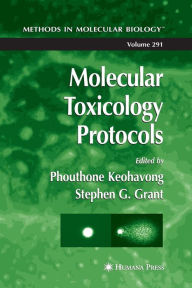 Title: Molecular Toxicology Protocols / Edition 1, Author: Phouthone Keohavong