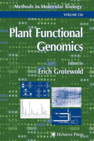 Title: Plant Functional Genomics: Methods and Protocols / Edition 1, Author: Erich Grotewold