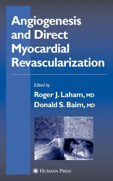 Angiogenesis and Direct Myocardial Revascularization / Edition 1