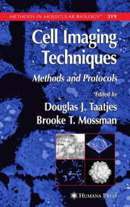 Title: Cell Imaging Techniques / Edition 1, Author: Douglas J. Taatjes