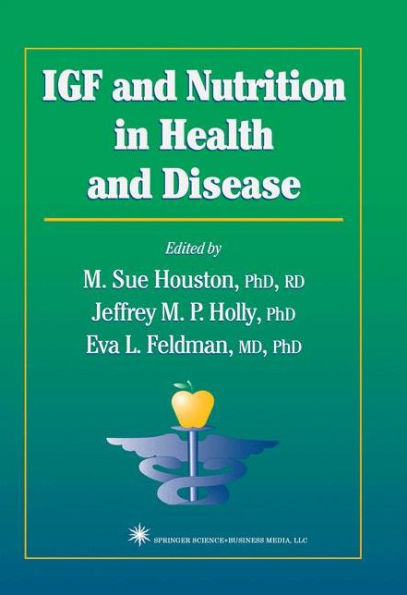 IGF and Nutrition in Health and Disease / Edition 1