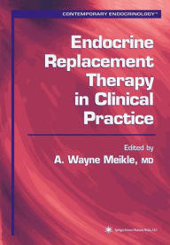 Title: Endocrine Replacement Therapy in Clinical Practice / Edition 1, Author: A. Wayne Meikle