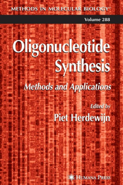 Oligonucleotide Synthesis: Methods and Applications / Edition 1