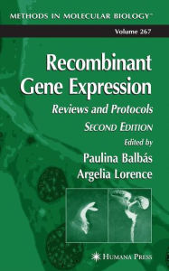 Title: Recombinant Gene Expression: Reviews and Protocols / Edition 2, Author: Paulina Balbas