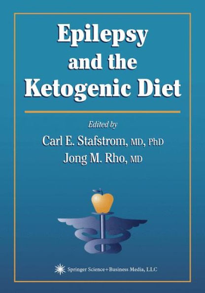 Epilepsy and the Ketogenic Diet / Edition 1