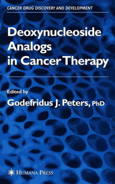 Deoxynucleoside Analogs in Cancer Therapy / Edition 1