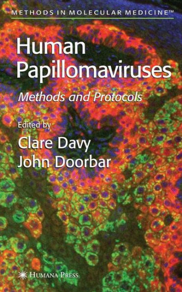 Human Papillomaviruses: Methods and Protocols / Edition 1