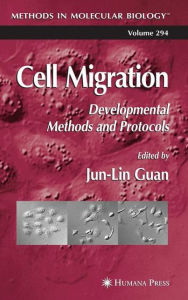 Title: Cell Migration: Developmental Methods and Protocols / Edition 1, Author: Jun-Lin Guan