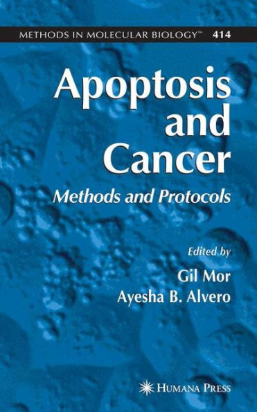 Apoptosis and Cancer: Methods and Protocols / Edition 1