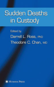 Title: Sudden Deaths in Custody / Edition 1, Author: Darrell L. Ross