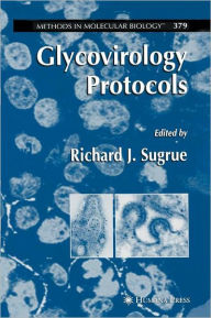 Title: Glycovirology Protocols / Edition 1, Author: Richard J. Sugrue