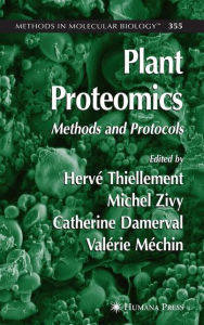 Title: Plant Proteomics: Methods and Protocols / Edition 1, Author: Hervé Thiellement