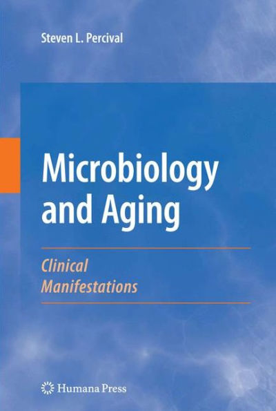 Microbiology and Aging: Clinical Manifestations / Edition 1