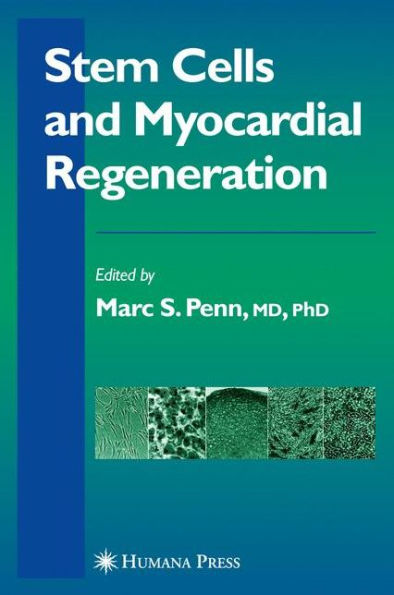 Stem Cells and Myocardial Regeneration / Edition 1
