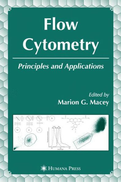Flow Cytometry: Principles and Applications / Edition 1