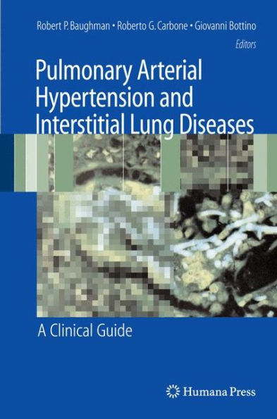 Pulmonary Arterial Hypertension and Interstitial Lung Diseases: A Clinical Guide / Edition 1