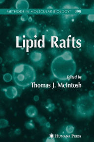 Title: Lipid Rafts / Edition 1, Author: Thomas J. McIntosh