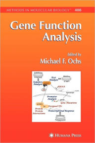 Title: Gene Function Analysis / Edition 1, Author: Michael F. Ochs