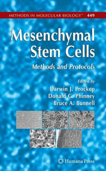 Mesenchymal Stem Cells: Methods and Protocols / Edition 1