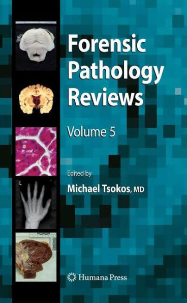 Forensic Pathology Reviews 5 / Edition 1