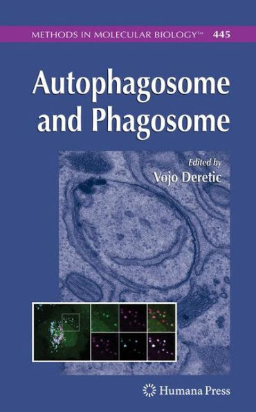 Autophagosome and Phagosome / Edition 1