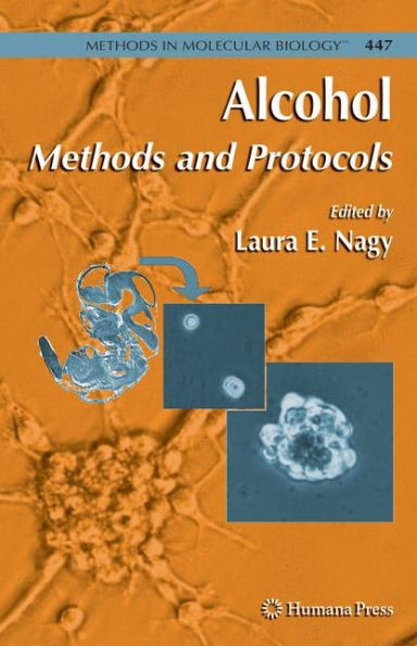 Alcohol: Methods and Protocols / Edition 1