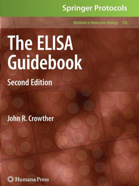 The ELISA Guidebook: Second Edition / Edition 2