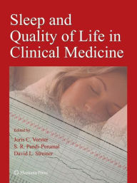 Title: Sleep and Quality of Life in Clinical Medicine / Edition 1, Author: Joris C. Verster