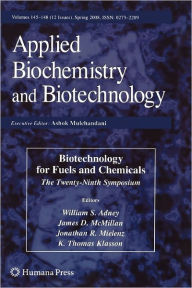 Title: Biotechnology for Fuels and Chemicals: The Twenty-Ninth Symposium / Edition 1, Author: William S. Adney