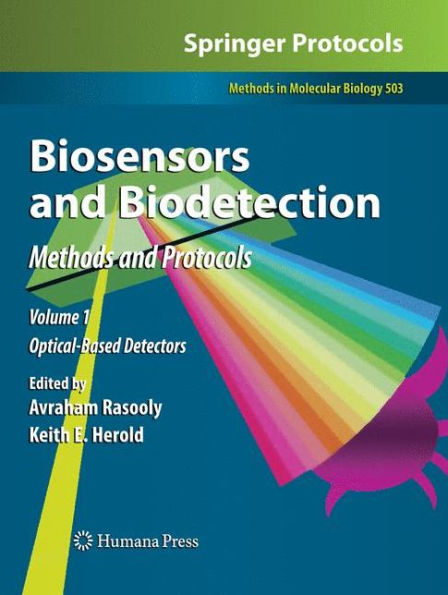 Biosensors and Biodetection: Methods and Protocols Volume 1: Optical-Based Detectors / Edition 1