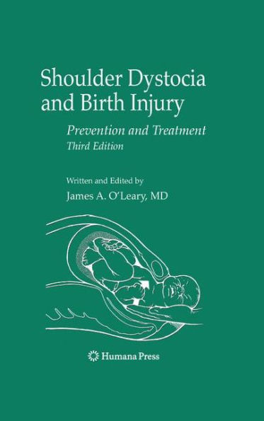 Shoulder Dystocia and Birth Injury: Prevention and Treatment / Edition 3