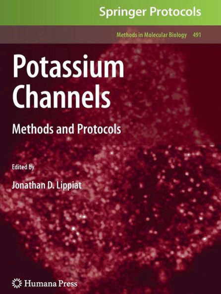 Potassium Channels: Methods and Protocols / Edition 1