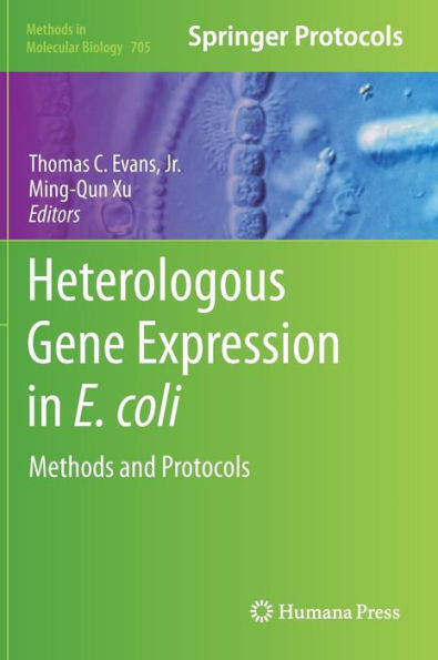 Heterologous Gene Expression in E.coli: Methods and Protocols / Edition 1