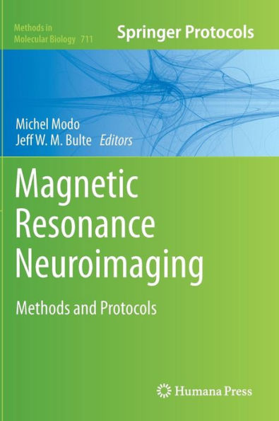 Magnetic Resonance Neuroimaging: Methods and Protocols / Edition 1