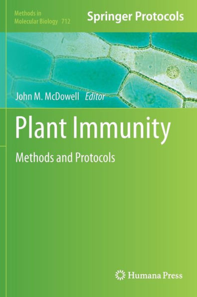 Plant Immunity: Methods and Protocols / Edition 1